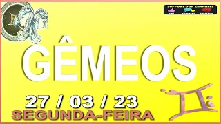 Horoscopo do dia GÊMEOS 27 de Março de 2023