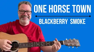 Learn One Horse Town | Blackberry Smoke Guitar Lesson