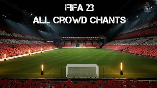 Fifa 23 - All crowd chants (can be used in Pro Clubs)