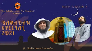 019 - Ramadan Special 2021 | Sheikh Ismail Kamdar