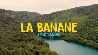 [ CLIP ] LA BANANE - Eric Fanino