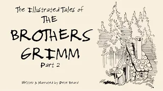 THE ILLUSTRATED BROTHERS GRIMM PART 2   HD 1080p