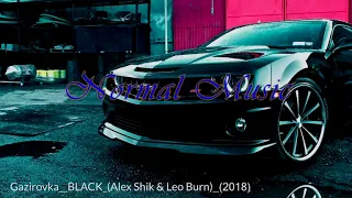 Gazirovka – BLACK (Alex Shik & Leo Burn) (2018)
