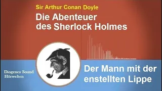 Sherlock Holmes: Der Mann mit der entstellten Lippe (Hörbuch)