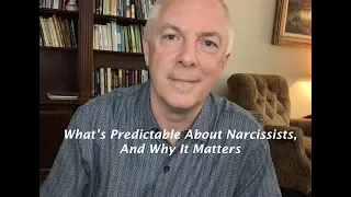 What's Predictable About Narcissists, And Why It Matters