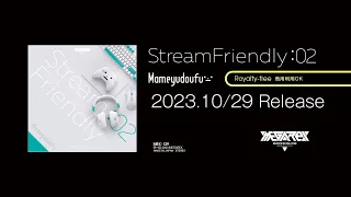 MRX-129 Stream Friendly 02 - Mameyudoufu
