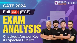 GATE 2024 ECE | Exam Analysis and Detailed Solution  | BYJU'S GATE