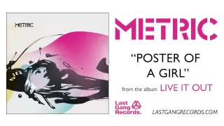 Metric - Poster Of A Girl