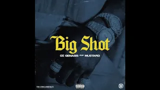 O.T. GenAsis - Big Shot (Clean) ft Mustard [Official] [KOTA]