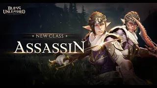 Bless Unleashed PC | NEW ASSASSIN CLASS | INTRO/Gameplay