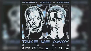 Hardwell, Maddix & 4 Strings - Take Me Away 2023 (Extended Mix) [Spinnin’ Records]