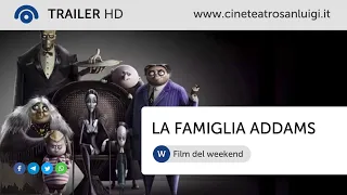 LA FAMIGLIA ADDAMS - Trailer Cineteatro S. Luigi