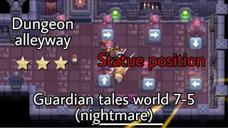 Dungeon alleyway | Guardian tales nightmare world (7-5)