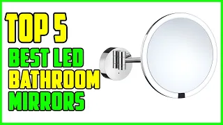 TOP 5 Best LED Bathroom Mirrors 2023