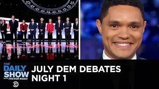 July Democratic Debates - Night One  | The Daily Show