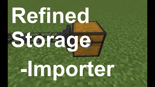 How to use a Refined Storage Importer