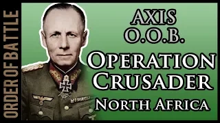 The Axis Order of Battle for Operation Crusader 1941-42 WW2