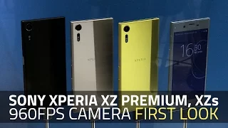 Sony Xperia XZ Premium, Xperia XZs | 960fps Camera, Super Slow Motion | First Look