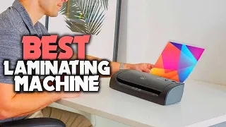 Top 5 Best Laminating Machine Review in 2023