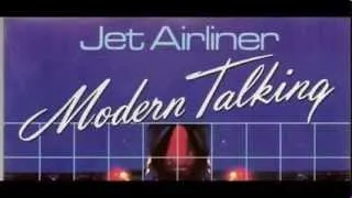 Modern Talking - Jet Airliner (AOR Version)