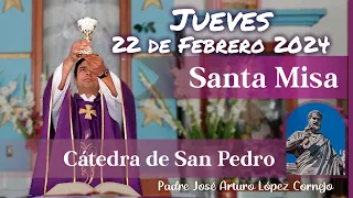 ✅ MISA DE HOY jueves 22 de Febrero 2024 - Padre Arturo Cornejo