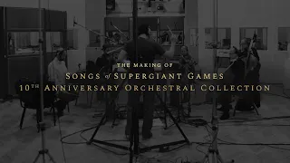 The Making of 'Songs of Supergiant Games' Orchestral Collection