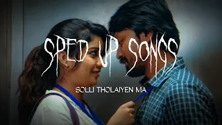 Solli Tholaiyen Ma (sped up) | Yaakkai