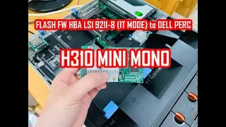 How To Flash Firmware H310 Mini Mono with FW LSI 9211-8i - IT MODE