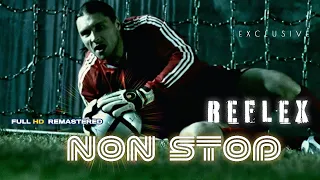 REFLEX — Non Stop (Official Video) [Full HD Remastered Version]