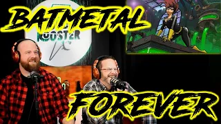 *FIRST TIME REACTION* BATMETAL FOREVER