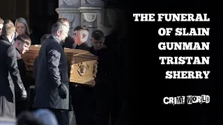 The funeral of slain gunman Tristan Sherry