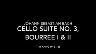 Bach Cello Suite 3 - Bourree I & II (9-2-16)