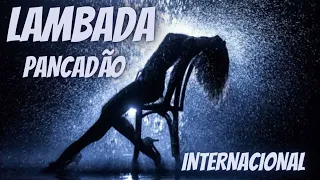 LAMBADA INTERNACIONAL PRA BATER FORTE = DJ GEOVANI MARQUES