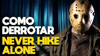 COMO DERROTAR JASON VOORHEES EM SEXTA-FEIRA 13: NEVER HIKE ALONE - RECAP