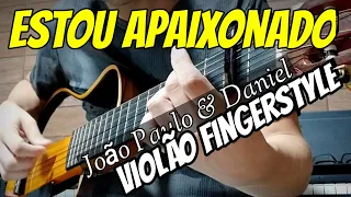 Estou apaixonado - João Paulo e Daniel - Violão Fingerstyle - Gean Pacheco