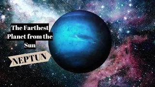 Neptune:  The Eighth Planet of the Solar System