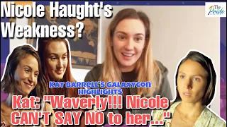 Nicole Haught’s Weakness??? // Kat: “Waverly!! She just CAN’T SAY NO to her!!!