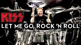 KISS – Let Me Go, Rock ’N Roll (Live), Drum Cover