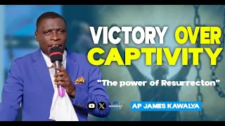 Victory Over Captivity: The Power of Resurrection | SUNDAY SERVICE 31.MARCH.2024 | AP. JAMES KAWALYA