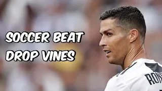 Soccer Beat Drop Vines #97