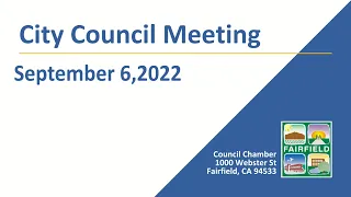 Fairfield City Council Meeting - September 6, 2022