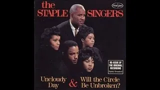 The Staple Singers - Will The Circle Be Unbroken