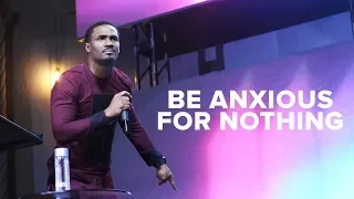 Focus | Dr. Matthew Stevenson  | Be Anxious For Nothing