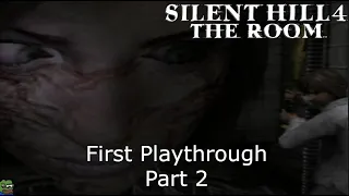 Silent Hill 4: The Room - First Playthrough - Part 2 - Ps2