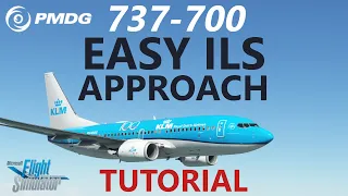 MSFS | PMDG 737 Tutorial - ILS Approach in the Boeing 737-700