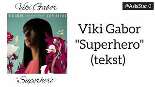 Viki Gabor - Superhero | TEKST/LYRICS