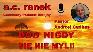 1886. Bóg nigdy się nie myli! – Pastor Andrzej Cyrikas #chwe #andrzejcyrikas