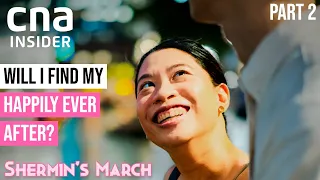 After 8 Months, Will Shermin Find The Boyfriend She's Been Looking For? - Part 2/2 | Shermin’s March