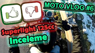 Superlight 125 cc İnceleme / Avantaj ve dezavantajları / Kronik sorunlar / MOTO VLOG #6