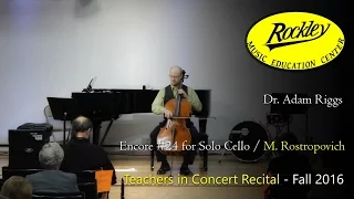 Dr. Adam Riggs - 'Encore #24 for Solo Cello'